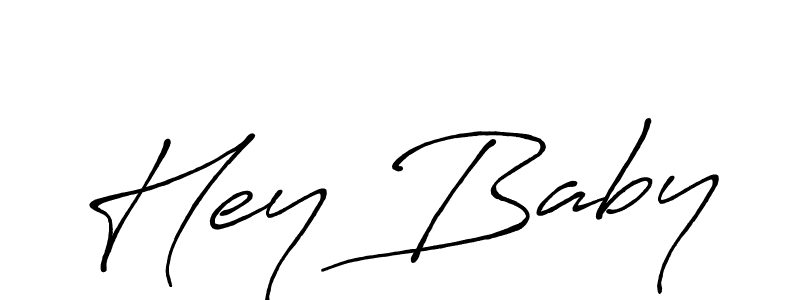 Make a beautiful signature design for name Hey Baby. With this signature (Antro_Vectra_Bolder) style, you can create a handwritten signature for free. Hey Baby signature style 7 images and pictures png