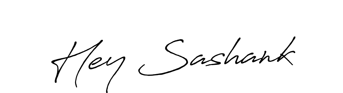 Make a beautiful signature design for name Hey Sashank. With this signature (Antro_Vectra_Bolder) style, you can create a handwritten signature for free. Hey Sashank signature style 7 images and pictures png