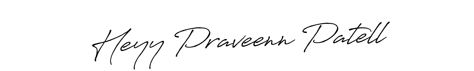 How to Draw Heyy Praveenn Patell signature style? Antro_Vectra_Bolder is a latest design signature styles for name Heyy Praveenn Patell. Heyy Praveenn Patell signature style 7 images and pictures png