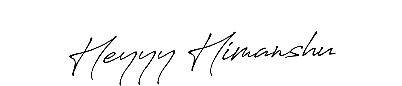 The best way (Antro_Vectra_Bolder) to make a short signature is to pick only two or three words in your name. The name Heyyy Himanshu include a total of six letters. For converting this name. Heyyy Himanshu signature style 7 images and pictures png