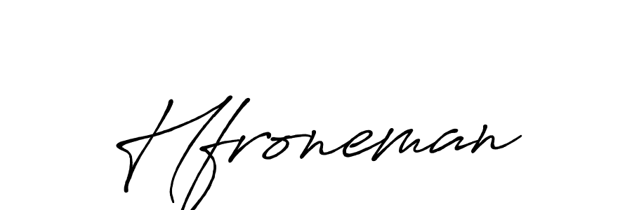 Design your own signature with our free online signature maker. With this signature software, you can create a handwritten (Antro_Vectra_Bolder) signature for name Hfroneman. Hfroneman signature style 7 images and pictures png