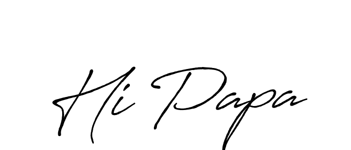 Use a signature maker to create a handwritten signature online. With this signature software, you can design (Antro_Vectra_Bolder) your own signature for name Hi Papa. Hi Papa signature style 7 images and pictures png