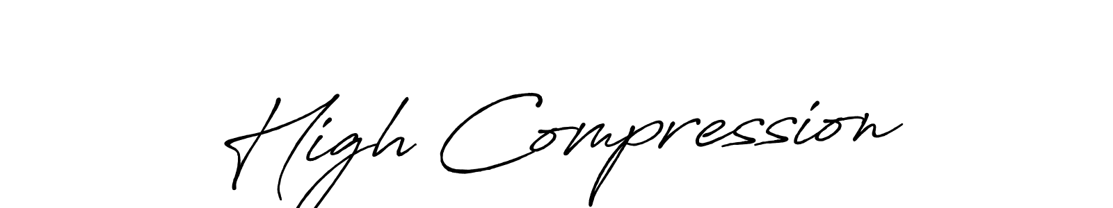 High Compression stylish signature style. Best Handwritten Sign (Antro_Vectra_Bolder) for my name. Handwritten Signature Collection Ideas for my name High Compression. High Compression signature style 7 images and pictures png