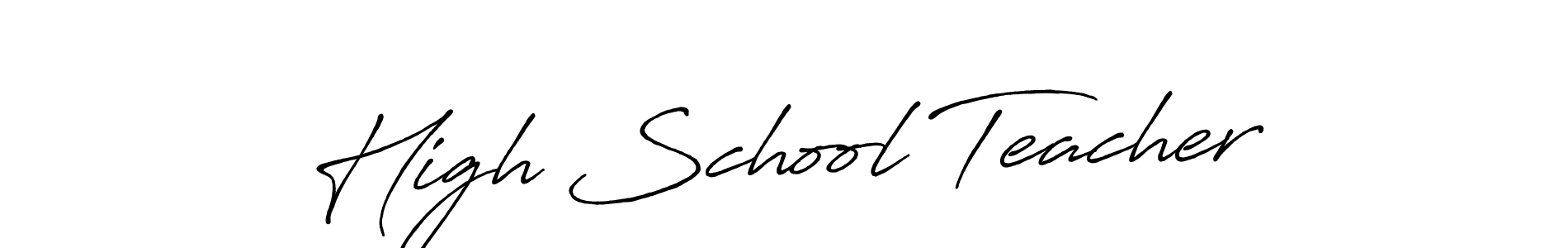 This is the best signature style for the High School Teacher name. Also you like these signature font (Antro_Vectra_Bolder). Mix name signature. High School Teacher signature style 7 images and pictures png