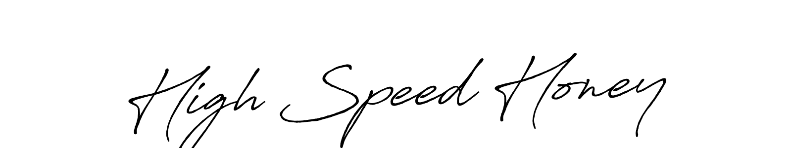 Once you've used our free online signature maker to create your best signature Antro_Vectra_Bolder style, it's time to enjoy all of the benefits that High Speed Honey name signing documents. High Speed Honey signature style 7 images and pictures png