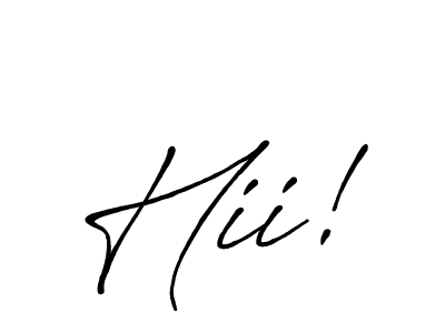 Use a signature maker to create a handwritten signature online. With this signature software, you can design (Antro_Vectra_Bolder) your own signature for name Hii!. Hii! signature style 7 images and pictures png