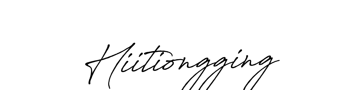 Design your own signature with our free online signature maker. With this signature software, you can create a handwritten (Antro_Vectra_Bolder) signature for name Hiitiongging. Hiitiongging signature style 7 images and pictures png