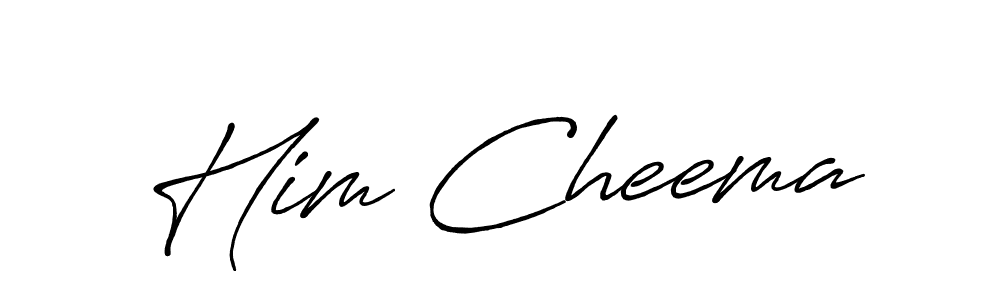 Create a beautiful signature design for name Him Cheema. With this signature (Antro_Vectra_Bolder) fonts, you can make a handwritten signature for free. Him Cheema signature style 7 images and pictures png