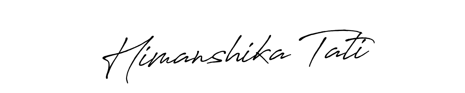 How to make Himanshika Tati signature? Antro_Vectra_Bolder is a professional autograph style. Create handwritten signature for Himanshika Tati name. Himanshika Tati signature style 7 images and pictures png
