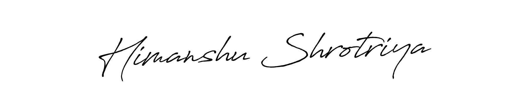 It looks lik you need a new signature style for name Himanshu Shrotriya. Design unique handwritten (Antro_Vectra_Bolder) signature with our free signature maker in just a few clicks. Himanshu Shrotriya signature style 7 images and pictures png
