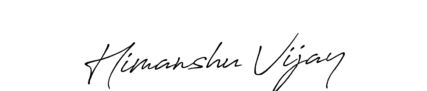 How to make Himanshu Vijay name signature. Use Antro_Vectra_Bolder style for creating short signs online. This is the latest handwritten sign. Himanshu Vijay signature style 7 images and pictures png