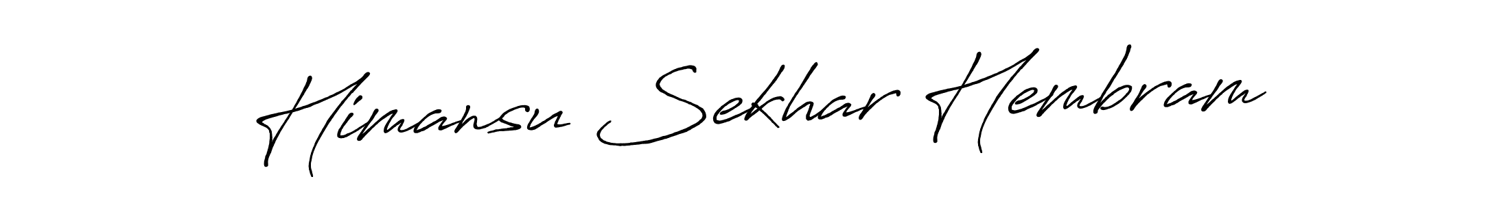 You should practise on your own different ways (Antro_Vectra_Bolder) to write your name (Himansu Sekhar Hembram) in signature. don't let someone else do it for you. Himansu Sekhar Hembram signature style 7 images and pictures png