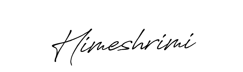 You should practise on your own different ways (Antro_Vectra_Bolder) to write your name (Himeshrimi) in signature. don't let someone else do it for you. Himeshrimi signature style 7 images and pictures png