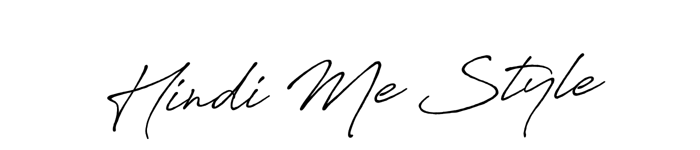 Create a beautiful signature design for name Hindi Me Style. With this signature (Antro_Vectra_Bolder) fonts, you can make a handwritten signature for free. Hindi Me Style signature style 7 images and pictures png
