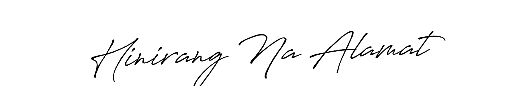 Design your own signature with our free online signature maker. With this signature software, you can create a handwritten (Antro_Vectra_Bolder) signature for name Hinirang Na Alamat. Hinirang Na Alamat signature style 7 images and pictures png