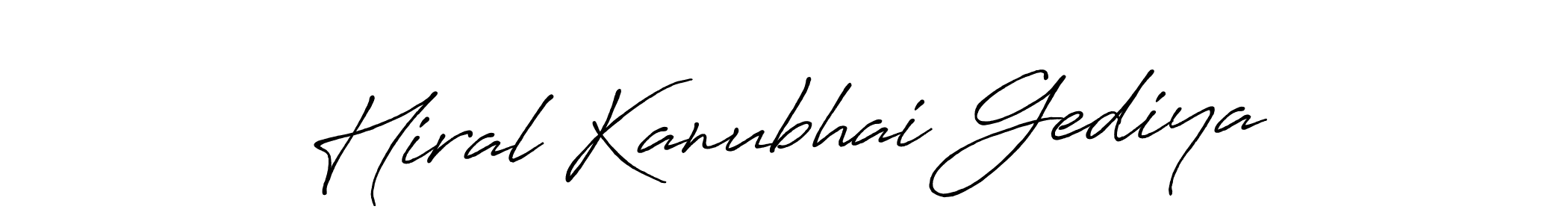 How to make Hiral Kanubhai Gediya signature? Antro_Vectra_Bolder is a professional autograph style. Create handwritten signature for Hiral Kanubhai Gediya name. Hiral Kanubhai Gediya signature style 7 images and pictures png