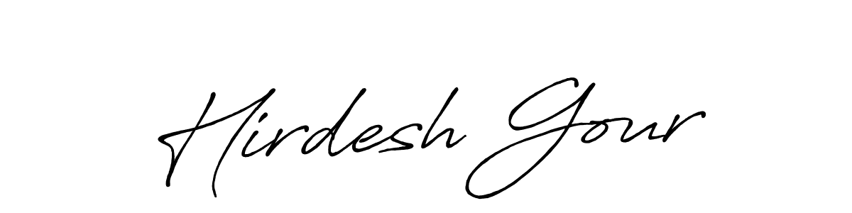 You should practise on your own different ways (Antro_Vectra_Bolder) to write your name (Hirdesh Gour) in signature. don't let someone else do it for you. Hirdesh Gour signature style 7 images and pictures png