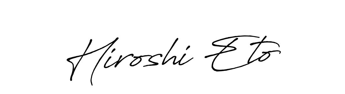 Once you've used our free online signature maker to create your best signature Antro_Vectra_Bolder style, it's time to enjoy all of the benefits that Hiroshi Eto name signing documents. Hiroshi Eto signature style 7 images and pictures png