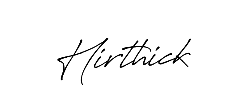 Use a signature maker to create a handwritten signature online. With this signature software, you can design (Antro_Vectra_Bolder) your own signature for name Hirthick. Hirthick signature style 7 images and pictures png