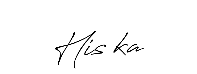 You should practise on your own different ways (Antro_Vectra_Bolder) to write your name (His★ka) in signature. don't let someone else do it for you. His★ka signature style 7 images and pictures png