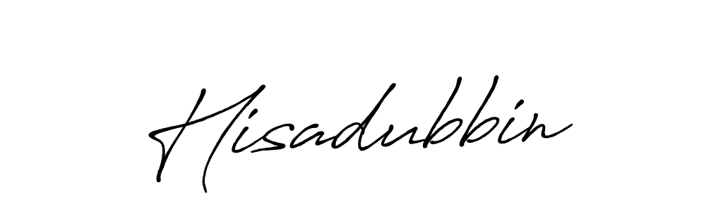 Make a beautiful signature design for name Hisadubbin. With this signature (Antro_Vectra_Bolder) style, you can create a handwritten signature for free. Hisadubbin signature style 7 images and pictures png