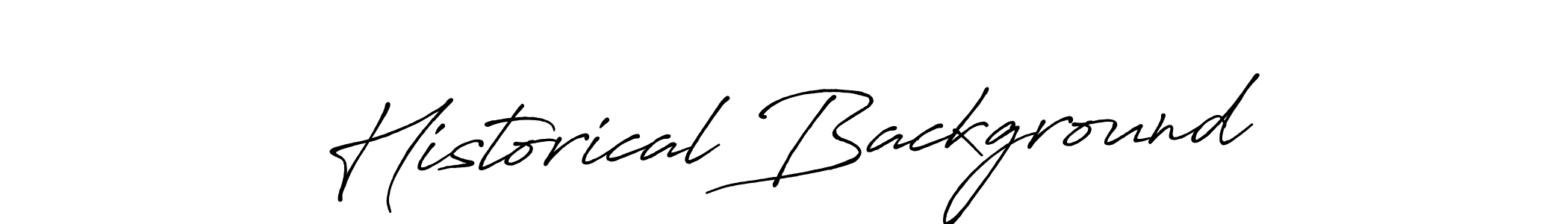 Here are the top 10 professional signature styles for the name Historical Background. These are the best autograph styles you can use for your name. Historical Background signature style 7 images and pictures png