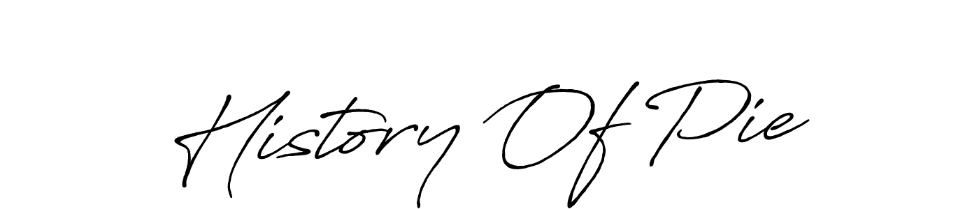 Design your own signature with our free online signature maker. With this signature software, you can create a handwritten (Antro_Vectra_Bolder) signature for name History Of Pie. History Of Pie signature style 7 images and pictures png