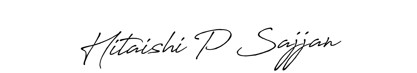 Use a signature maker to create a handwritten signature online. With this signature software, you can design (Antro_Vectra_Bolder) your own signature for name Hitaishi P Sajjan. Hitaishi P Sajjan signature style 7 images and pictures png