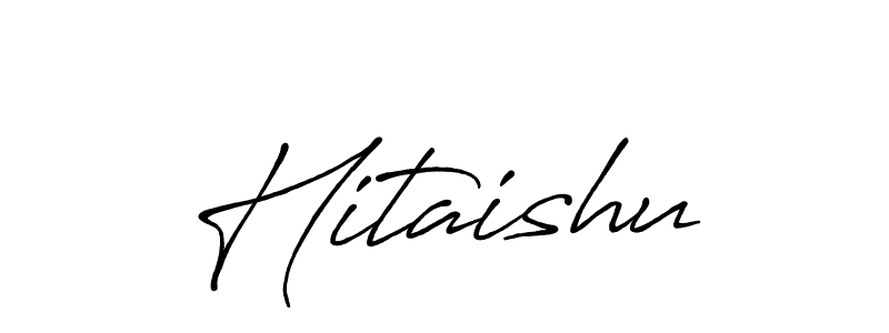 Also we have Hitaishu name is the best signature style. Create professional handwritten signature collection using Antro_Vectra_Bolder autograph style. Hitaishu signature style 7 images and pictures png
