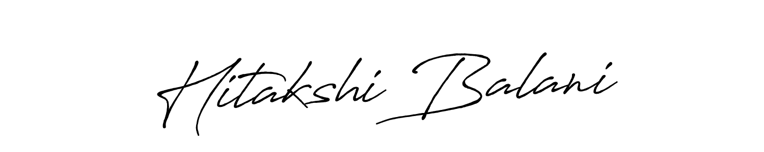 Also You can easily find your signature by using the search form. We will create Hitakshi Balani name handwritten signature images for you free of cost using Antro_Vectra_Bolder sign style. Hitakshi Balani signature style 7 images and pictures png