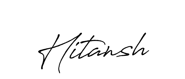 You should practise on your own different ways (Antro_Vectra_Bolder) to write your name (Hitansh) in signature. don't let someone else do it for you. Hitansh signature style 7 images and pictures png