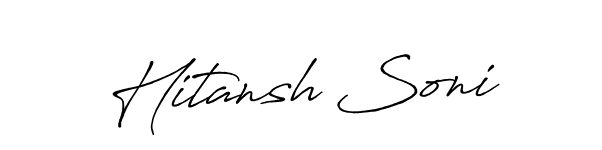 Make a beautiful signature design for name Hitansh Soni. With this signature (Antro_Vectra_Bolder) style, you can create a handwritten signature for free. Hitansh Soni signature style 7 images and pictures png