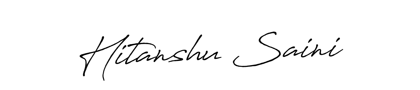 Use a signature maker to create a handwritten signature online. With this signature software, you can design (Antro_Vectra_Bolder) your own signature for name Hitanshu Saini. Hitanshu Saini signature style 7 images and pictures png