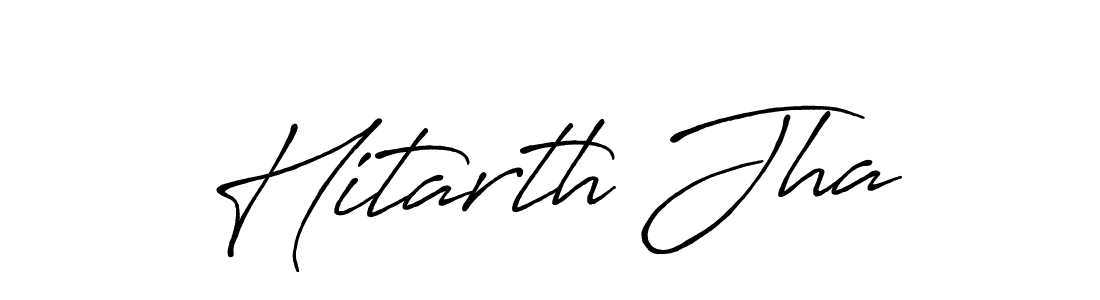 How to make Hitarth Jha signature? Antro_Vectra_Bolder is a professional autograph style. Create handwritten signature for Hitarth Jha name. Hitarth Jha signature style 7 images and pictures png