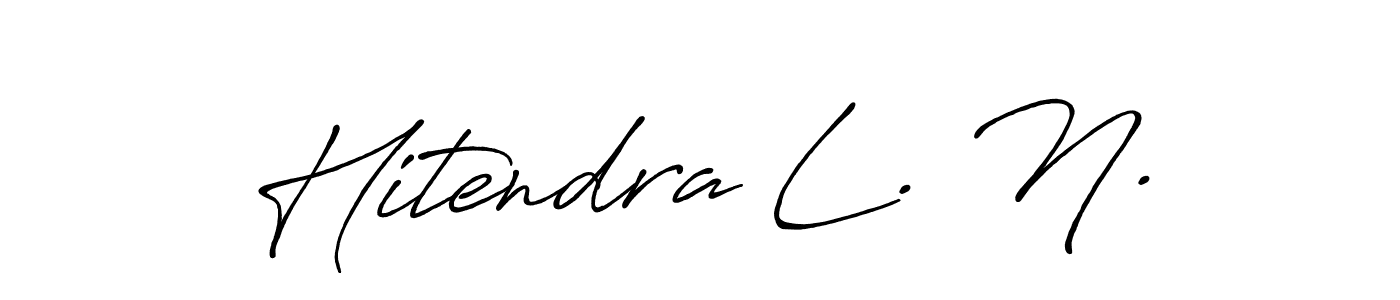 Make a beautiful signature design for name Hitendra L. N.. With this signature (Antro_Vectra_Bolder) style, you can create a handwritten signature for free. Hitendra L. N. signature style 7 images and pictures png