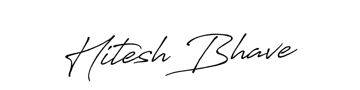 How to make Hitesh Bhave name signature. Use Antro_Vectra_Bolder style for creating short signs online. This is the latest handwritten sign. Hitesh Bhave signature style 7 images and pictures png