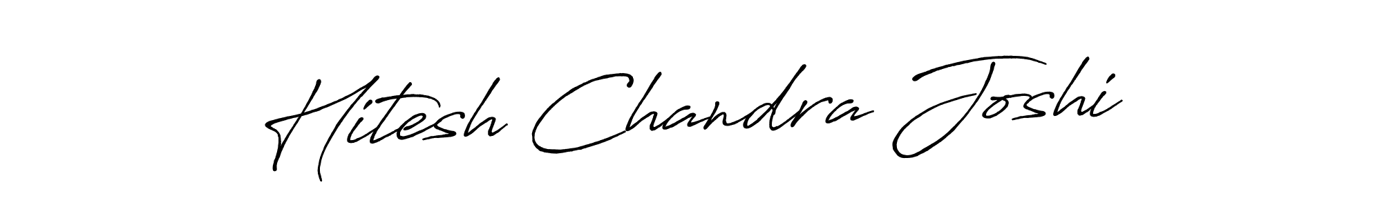 You should practise on your own different ways (Antro_Vectra_Bolder) to write your name (Hitesh Chandra Joshi) in signature. don't let someone else do it for you. Hitesh Chandra Joshi signature style 7 images and pictures png