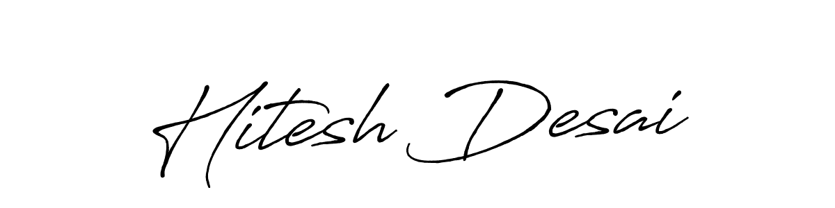 Design your own signature with our free online signature maker. With this signature software, you can create a handwritten (Antro_Vectra_Bolder) signature for name Hitesh Desai. Hitesh Desai signature style 7 images and pictures png