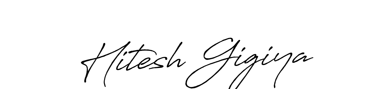 You should practise on your own different ways (Antro_Vectra_Bolder) to write your name (Hitesh Gigiya) in signature. don't let someone else do it for you. Hitesh Gigiya signature style 7 images and pictures png