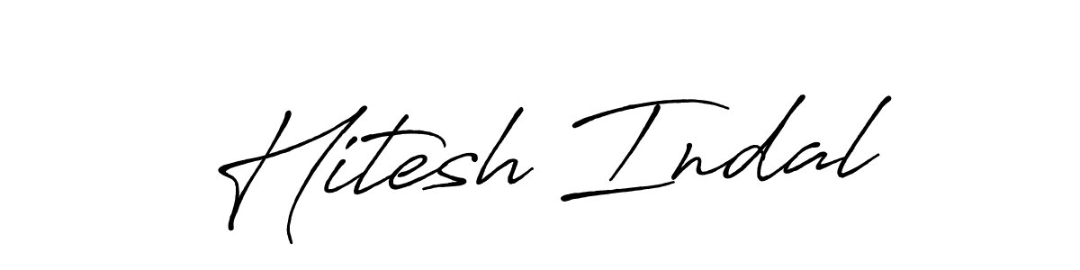 Create a beautiful signature design for name Hitesh Indal. With this signature (Antro_Vectra_Bolder) fonts, you can make a handwritten signature for free. Hitesh Indal signature style 7 images and pictures png