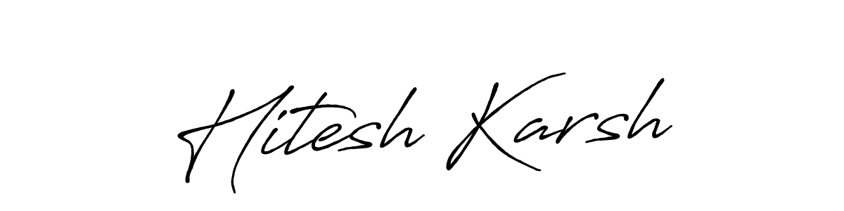 Also we have Hitesh Karsh name is the best signature style. Create professional handwritten signature collection using Antro_Vectra_Bolder autograph style. Hitesh Karsh signature style 7 images and pictures png