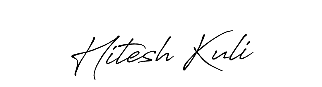 Similarly Antro_Vectra_Bolder is the best handwritten signature design. Signature creator online .You can use it as an online autograph creator for name Hitesh Kuli. Hitesh Kuli signature style 7 images and pictures png