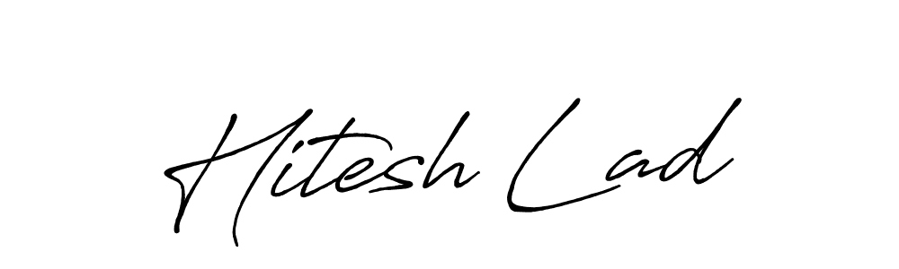 How to make Hitesh Lad name signature. Use Antro_Vectra_Bolder style for creating short signs online. This is the latest handwritten sign. Hitesh Lad signature style 7 images and pictures png