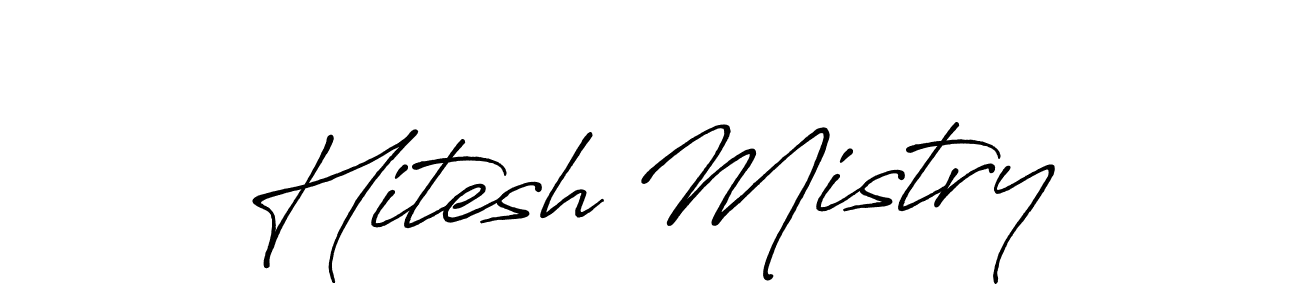 Use a signature maker to create a handwritten signature online. With this signature software, you can design (Antro_Vectra_Bolder) your own signature for name Hitesh Mistry. Hitesh Mistry signature style 7 images and pictures png