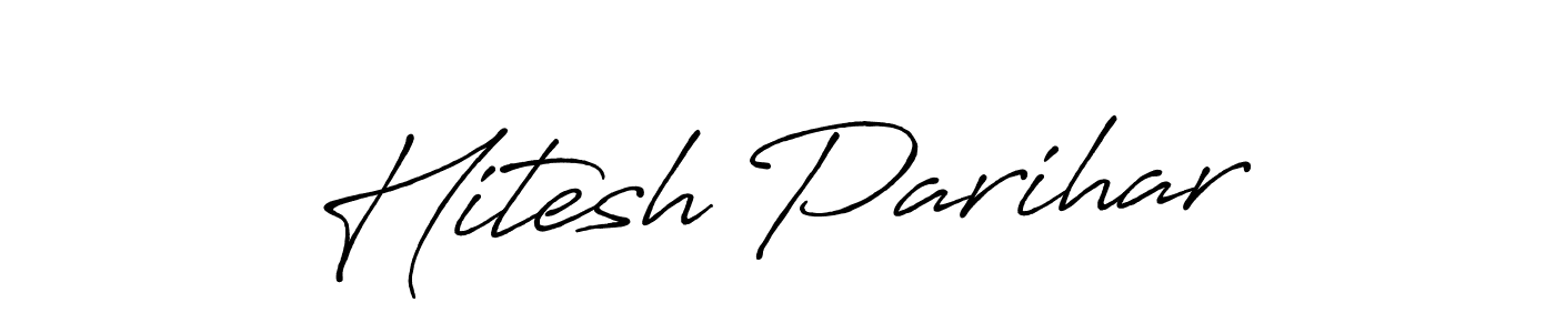 Make a beautiful signature design for name Hitesh Parihar. With this signature (Antro_Vectra_Bolder) style, you can create a handwritten signature for free. Hitesh Parihar signature style 7 images and pictures png