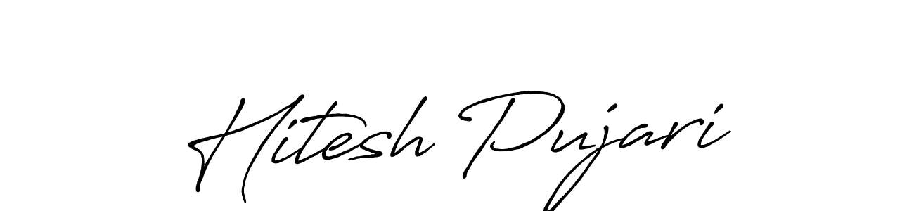 Use a signature maker to create a handwritten signature online. With this signature software, you can design (Antro_Vectra_Bolder) your own signature for name Hitesh Pujari. Hitesh Pujari signature style 7 images and pictures png