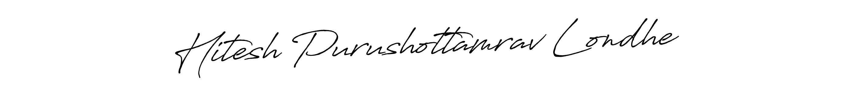 Make a beautiful signature design for name Hitesh Purushottamrav Londhe. Use this online signature maker to create a handwritten signature for free. Hitesh Purushottamrav Londhe signature style 7 images and pictures png