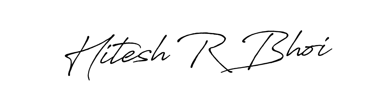 Use a signature maker to create a handwritten signature online. With this signature software, you can design (Antro_Vectra_Bolder) your own signature for name Hitesh R Bhoi. Hitesh R Bhoi signature style 7 images and pictures png