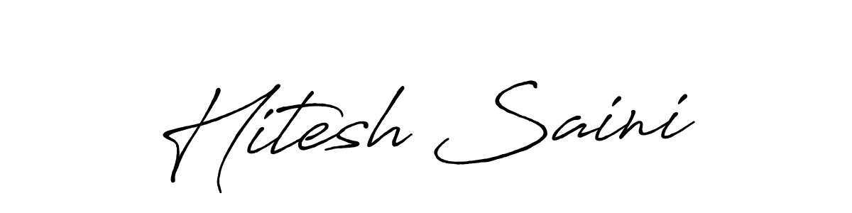Also we have Hitesh Saini name is the best signature style. Create professional handwritten signature collection using Antro_Vectra_Bolder autograph style. Hitesh Saini signature style 7 images and pictures png