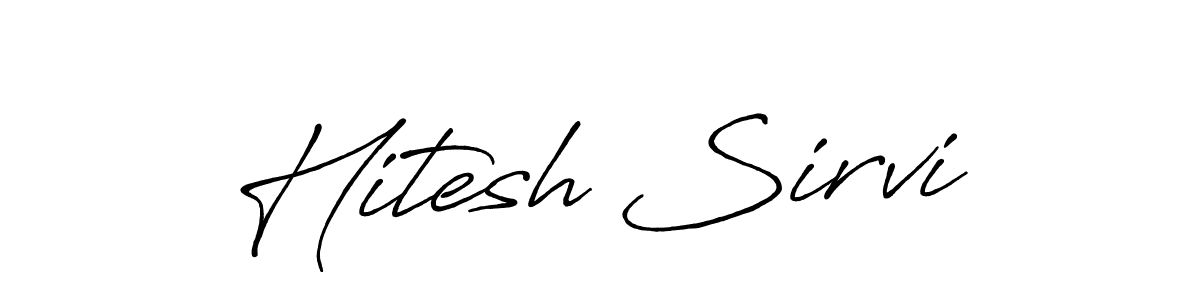 How to make Hitesh Sirvi signature? Antro_Vectra_Bolder is a professional autograph style. Create handwritten signature for Hitesh Sirvi name. Hitesh Sirvi signature style 7 images and pictures png